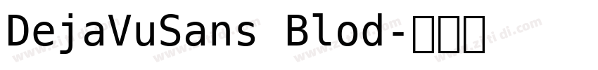 DejaVuSans Blod字体转换